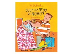 Quem tem Medo do Novo