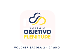 VOUCHER SACOLA 2 OBJETIVO PLENITUDE  - 2° ANO